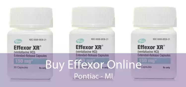 Buy Effexor Online Pontiac - MI