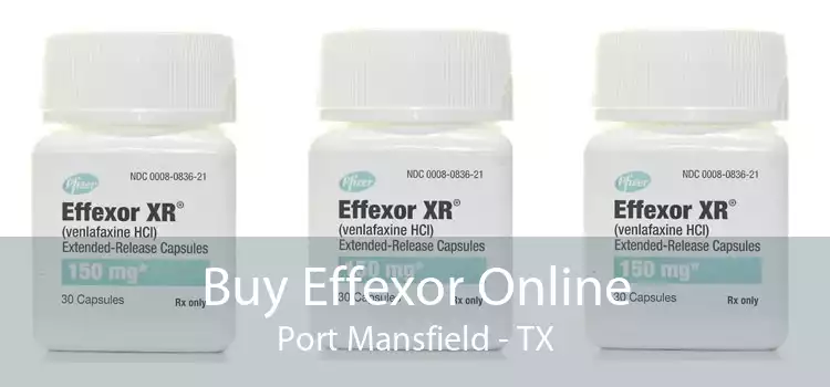 Buy Effexor Online Port Mansfield - TX