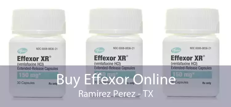 Buy Effexor Online Ramirez Perez - TX