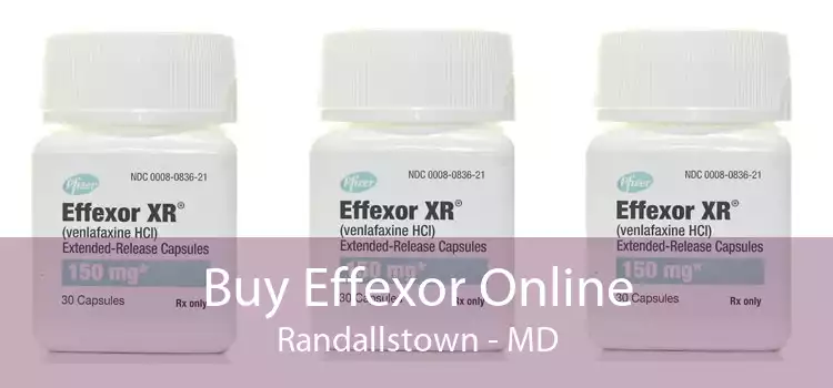 Buy Effexor Online Randallstown - MD