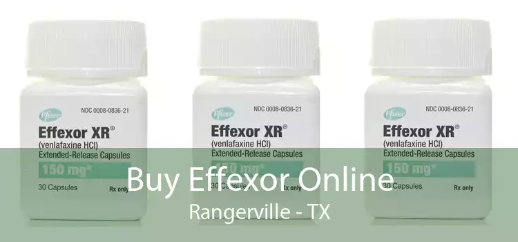Buy Effexor Online Rangerville - TX