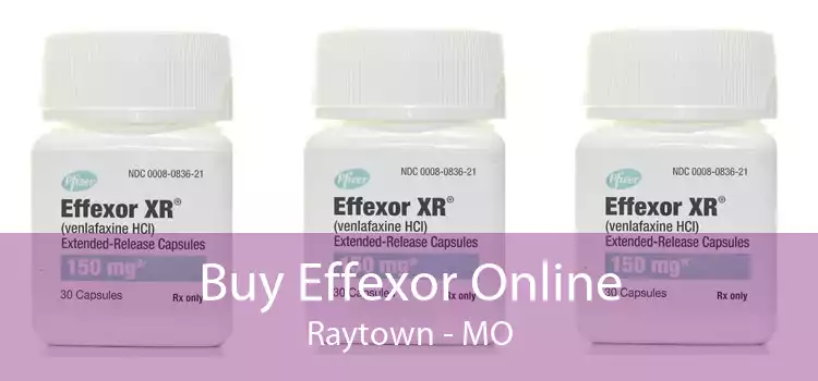 Buy Effexor Online Raytown - MO