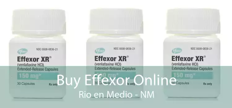 Buy Effexor Online Rio en Medio - NM