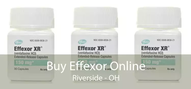 Buy Effexor Online Riverside - OH