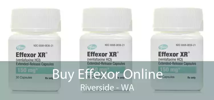 Buy Effexor Online Riverside - WA