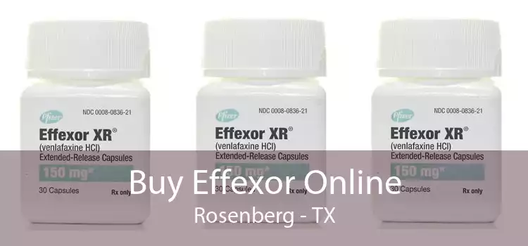 Buy Effexor Online Rosenberg - TX