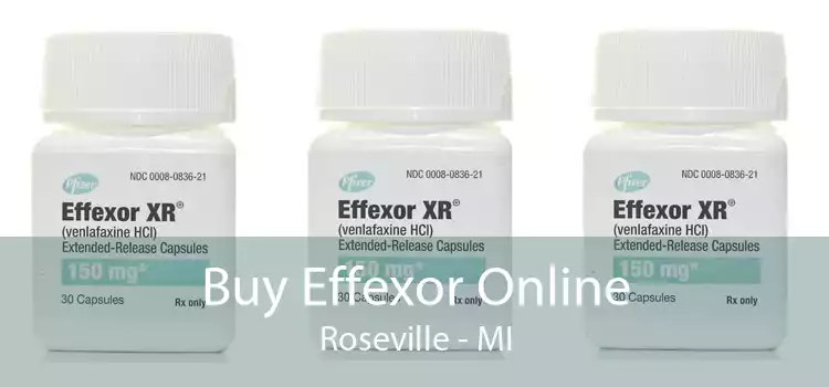 Buy Effexor Online Roseville - MI