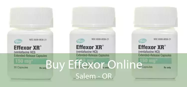 Buy Effexor Online Salem - OR