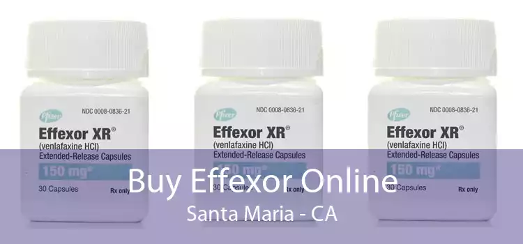 Buy Effexor Online Santa Maria - CA