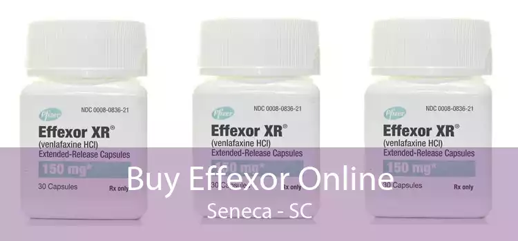 Buy Effexor Online Seneca - SC