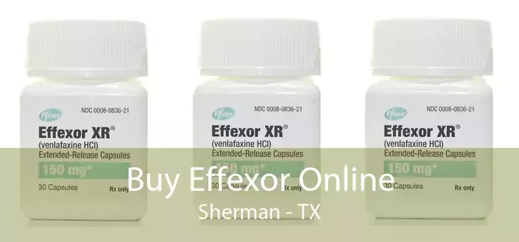 Buy Effexor Online Sherman - TX