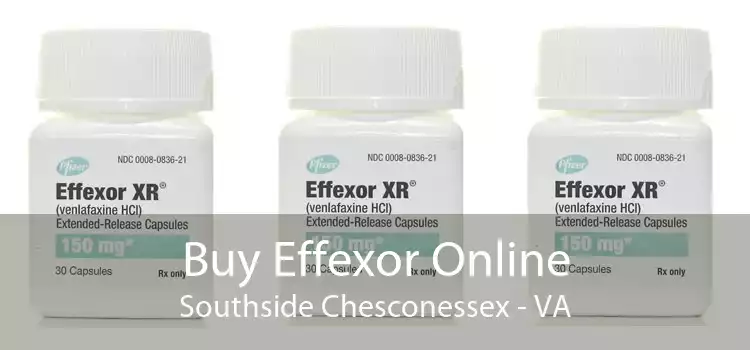 Buy Effexor Online Southside Chesconessex - VA