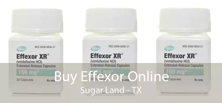 Buy Effexor Online Sugar Land - TX