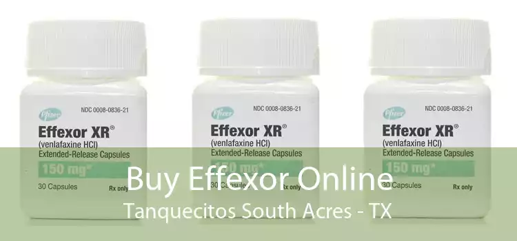 Buy Effexor Online Tanquecitos South Acres - TX