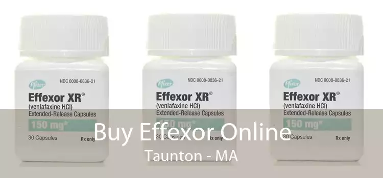 Buy Effexor Online Taunton - MA