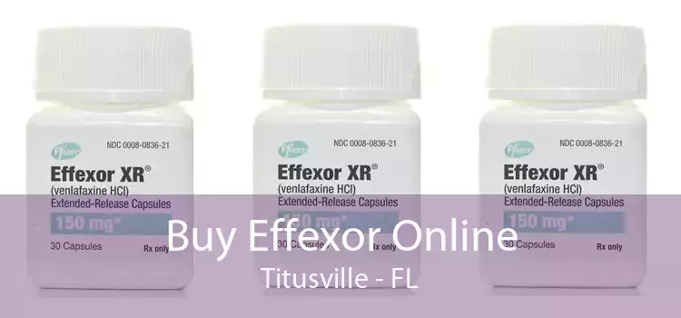 Buy Effexor Online Titusville - FL