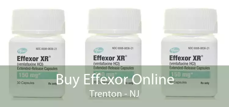 Buy Effexor Online Trenton - NJ