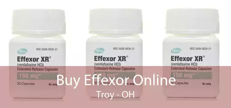 Buy Effexor Online Troy - OH