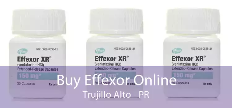 Buy Effexor Online Trujillo Alto - PR