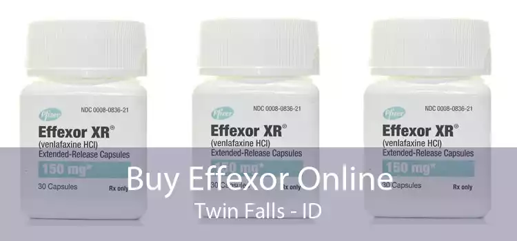Buy Effexor Online Twin Falls - ID
