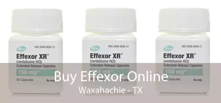 Buy Effexor Online Waxahachie - TX