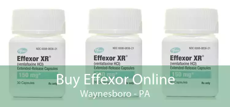 Buy Effexor Online Waynesboro - PA