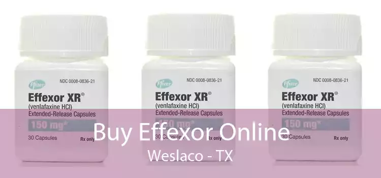 Buy Effexor Online Weslaco - TX