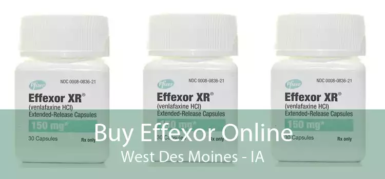 Buy Effexor Online West Des Moines - IA
