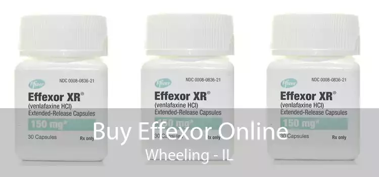 Buy Effexor Online Wheeling - IL