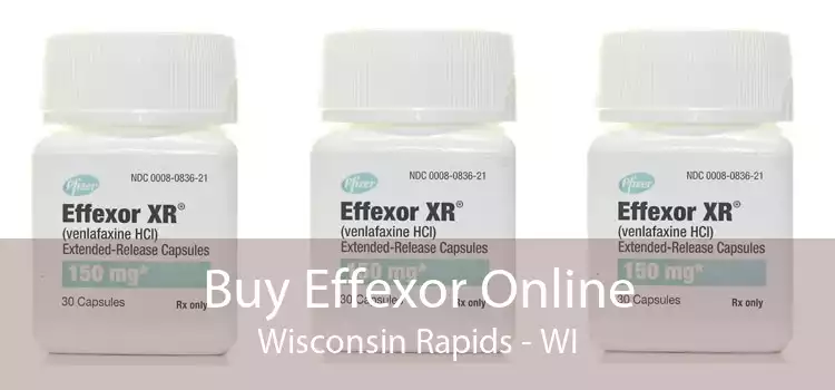 Buy Effexor Online Wisconsin Rapids - WI