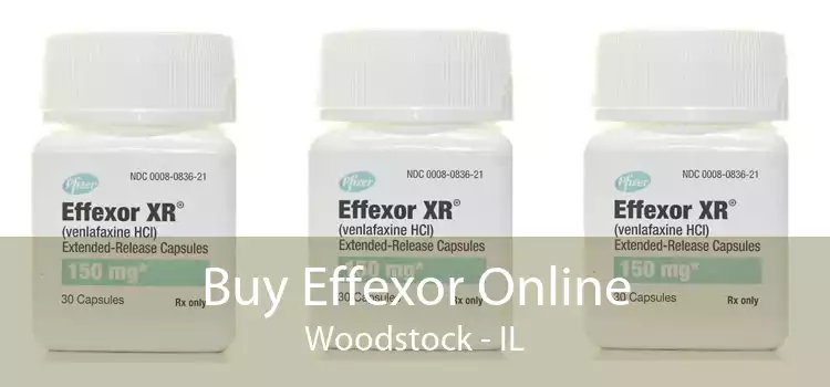 Buy Effexor Online Woodstock - IL